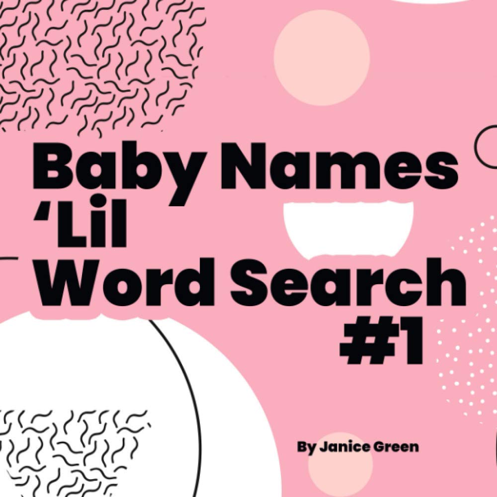 Baby Names Lil Word Search 1 Boy Girl Names Pencil N Paper Gamer Green Janice Amazon Com Books