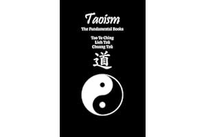 Taoism: The Fundamental Books: Tao Te Ching, Lieh Tzŭ, Chuang Tzŭ
