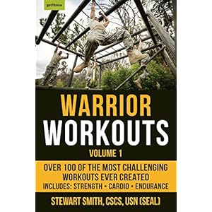 Warrior Workouts, Volume 1: Over 100 of the Most Challenging Workouts Ever Created