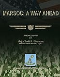 MARSOC: A Way Ahead