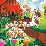 The Adventures of Ivy and Kimber by Kimber Snyder