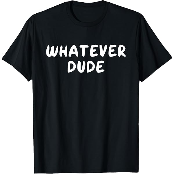 Amazon.com: Hey Dude Funny T-Shirt : Clothing, Shoes & Jewelry