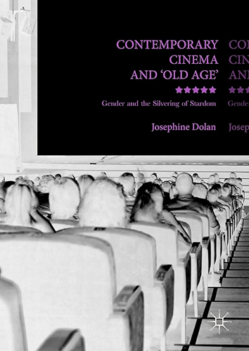 Download Contemporary Cinema and 'Old Age': Gender and the Silvering of Stardom (English Edition) PDF