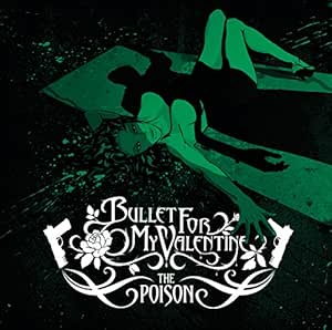 Bullet For My Valentine - The Poison (Deluxe Edition ...