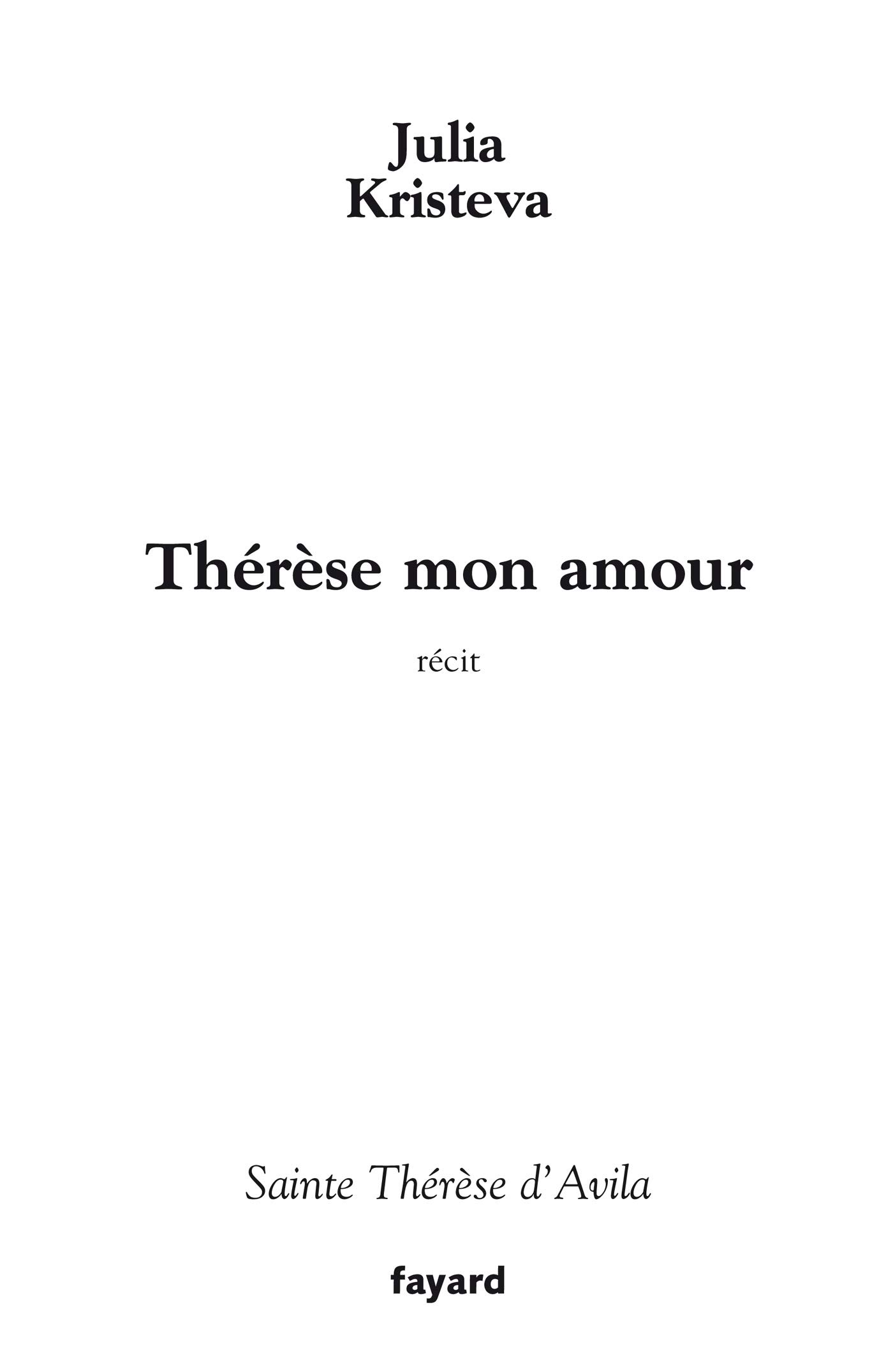 Therese Mon Amour Kristeva Julia Amazon Com Books