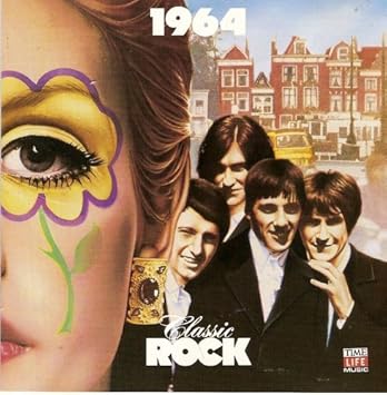 Classic Rock 1964 By Various Artists 1993 07 28 Amazon Com Music