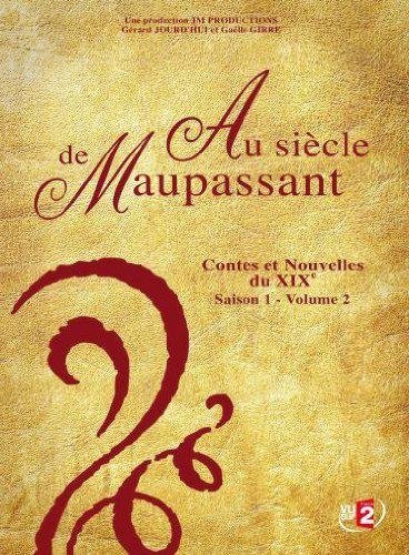 Au Siècle De Maupassant - Contes Et Nouvelles Du Xixe - Saison 1 - Volume 2