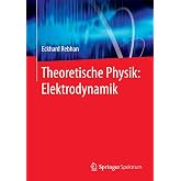 Theoretische Physik: Elektrodynamik (German Edition)