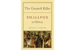 The Greatest Killer: Smallpox in History