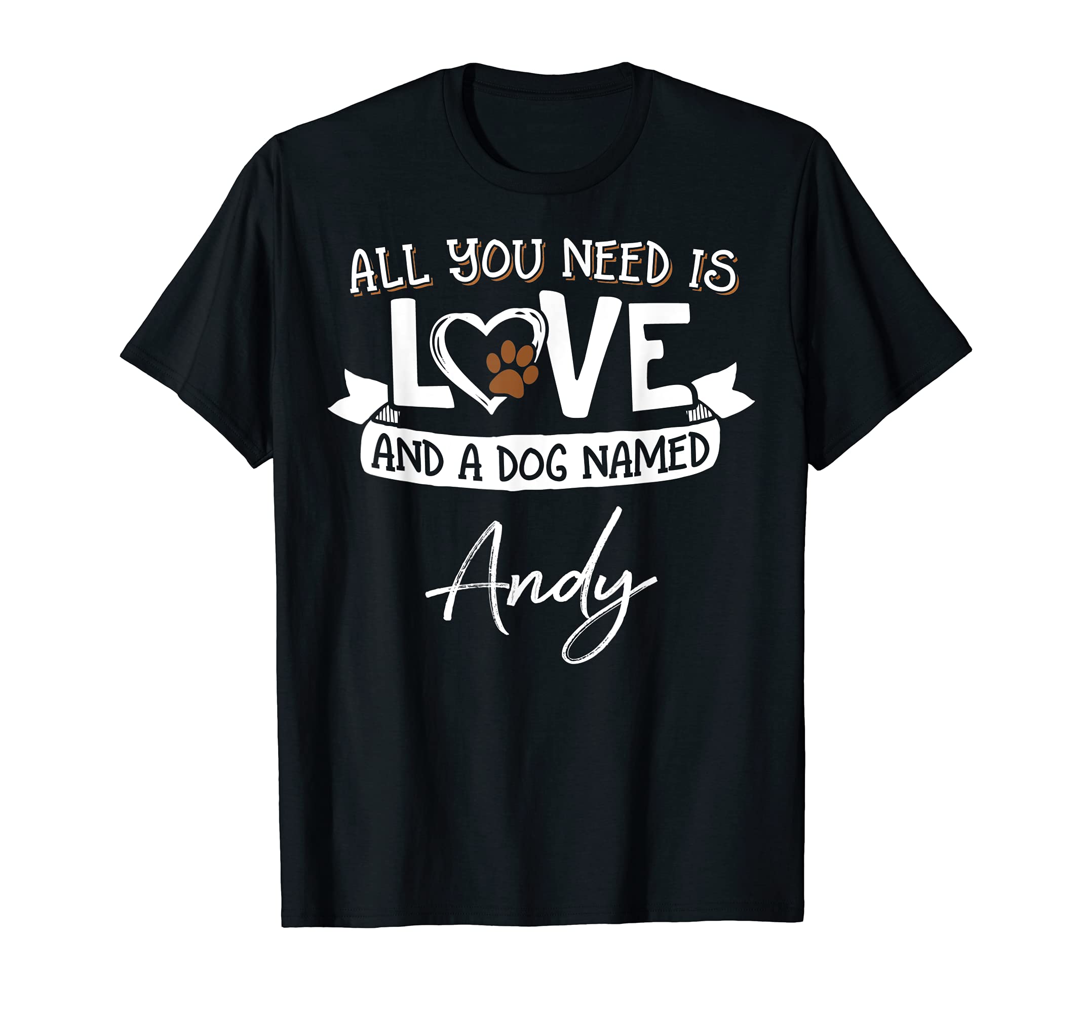 Cute Dog Named Andy Design for Women and Men T-Shirt