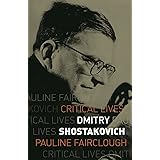 Dmitry Shostakovich (Critical Lives)
