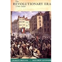 The Revolutionary Era, 1789-1850 (The Norton History of Modern Europe)