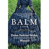 Balm: A Novel