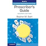 Prescriber's Guide: Stahl's Essential Psychopharmacology