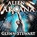 Alien Arcana: Starship's Mage Series, Book 4