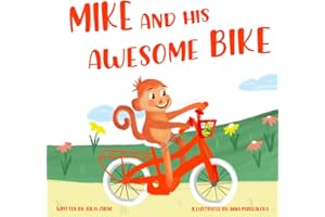 Mike and His Awesome Bike: A Picture Book about Sharing