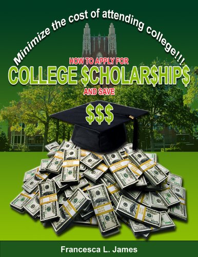 HOW TO APPLY FOR COLLEGE SCHOLARSHIPS AND SAVE $$$