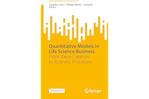 Quantitative Models in Life Science Business: From Value Creation to Business Processes (SpringerBriefs in Economics)