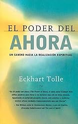 El poder del ahora / The Power of Now: Un camino