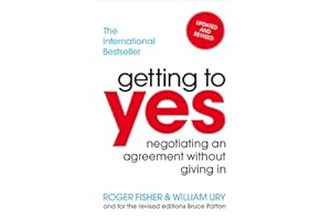 Getting to Yes: Negotiating an agreement without giving in