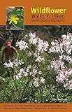 Wildflower Walks & Hikes: North Carolina Mountains by 