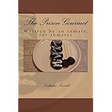 The Prison Gourmet: Written by an inmate, for inmates?.