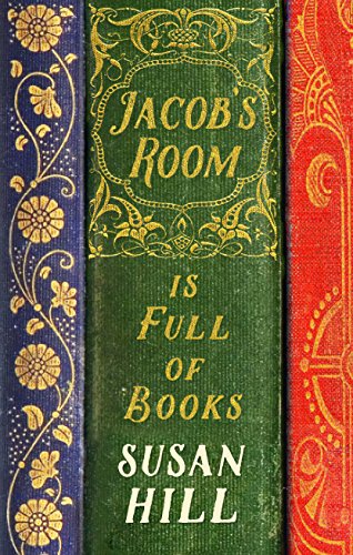 "Jacob's Room is Full of Books - A Year of Reading" av Susan Hill
