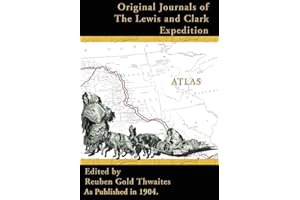 Atlas Accompanying the Original Journals of the Lewis and Clark Expedition: 1804-1806