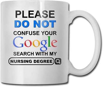 Amazon Google検索を看護学位と混同しないでください 面白いコーヒーマグカップ 面白いサーガスティックマグカップ 11ozコーヒー マグカップ 茶マグカップとコーヒーカップを愛する男性と女性のための面白いオフィスマグカップハヌカギフト ホーム キッチン 通販