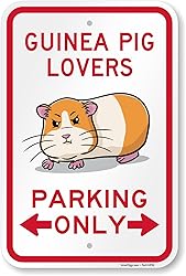 SmartSign Guinea Pig Lovers Parking Only Funny