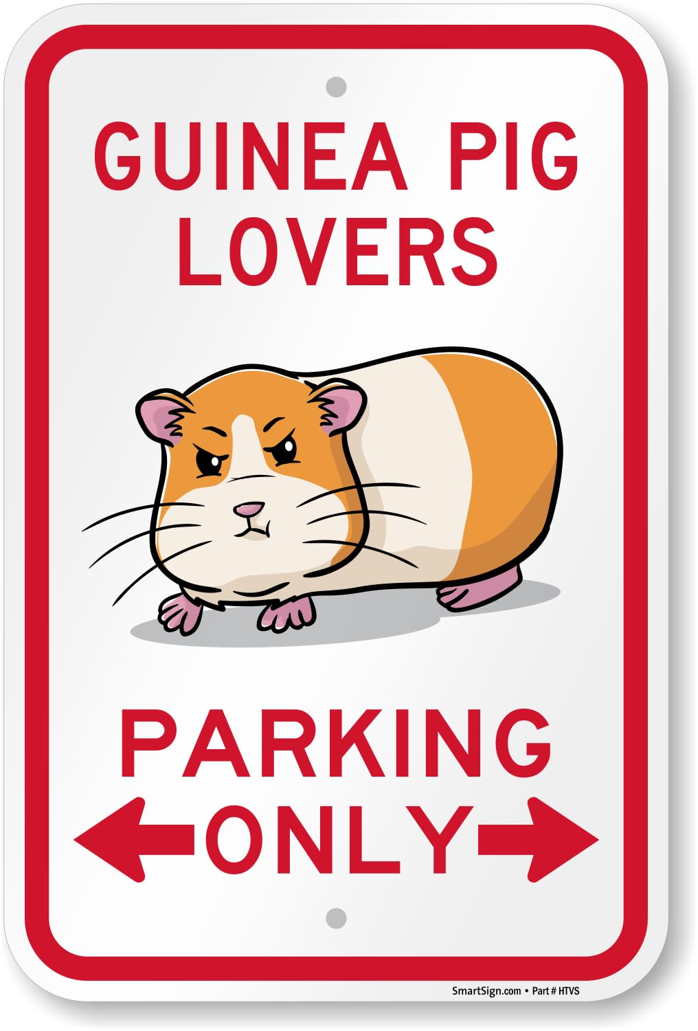SmartSign Guinea Pig Lovers Parking Only Funny