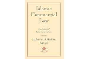 Islamic Commercial Law: An Analysis of Futures and Options (I.B.Tauris in Association With the Islamic Texts Society)