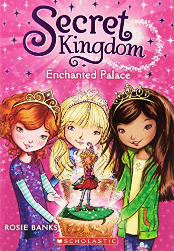Secret Kingdom #1: Enchanted Palace