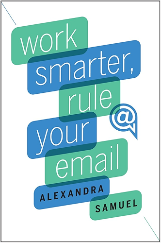 Download Work Smarter, Rule Your Email (English Edition) PDF
