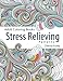 Adult Coloring Book: Stress Relieving Patterns (Volume 5)