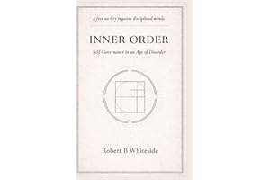 Inner Order: Self-Governance in an Age of Disorder