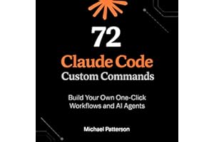 72 Claude Code Custom Commands: Build Your Own One-Click Workflows and AI Agents
