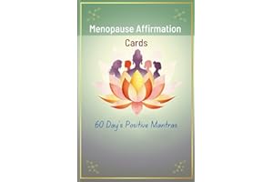 Menopause Empowerment Affirmation Cards: 60 Day's Positive Mantras for Hormonal Shifts & Inner Peace