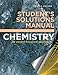 Student's Solutions Manual: for Chemistry: An Atoms-Focused Approach