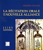 La Récitation orale de la Nouvelle Alliance selon saint Matthieu by 