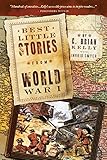 Best Little Stories from World War I: Nearly 100 True Stories by C. Brian Kelly, Ingrid Smyer