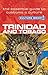 Trinidad & Tobago - Culture Smart!: The Essential Guide to Customs & Culture by Tim Ewbank, Culture Smart!