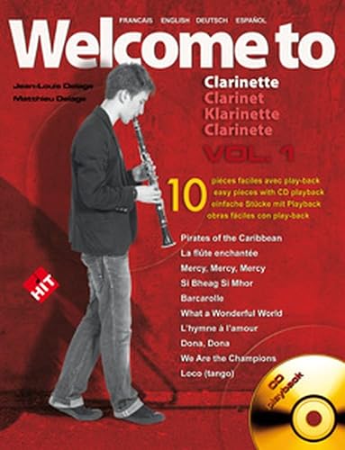 Download HIT DIFFUSION DELAGE JL&M - WELCOME TO CLARINETTE VOL.1 + CD Partition variété, pop, rock... Variété internationale Vent PDF
