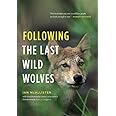 Following the Last Wild Wolves