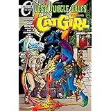 Lost Jungle Tales Starring Cat Girl: Unpublished Art by Pat Boyette Stories by Paul Kupperberg and Joe Gill