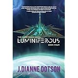 Luminiferous: The Questrison Saga: Book Four