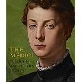 The Medici: Portraits and Politics, 1512-1570