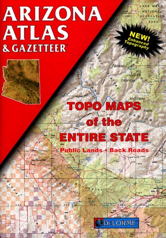 Arizona Atlas & Gazetteer by DeLorme