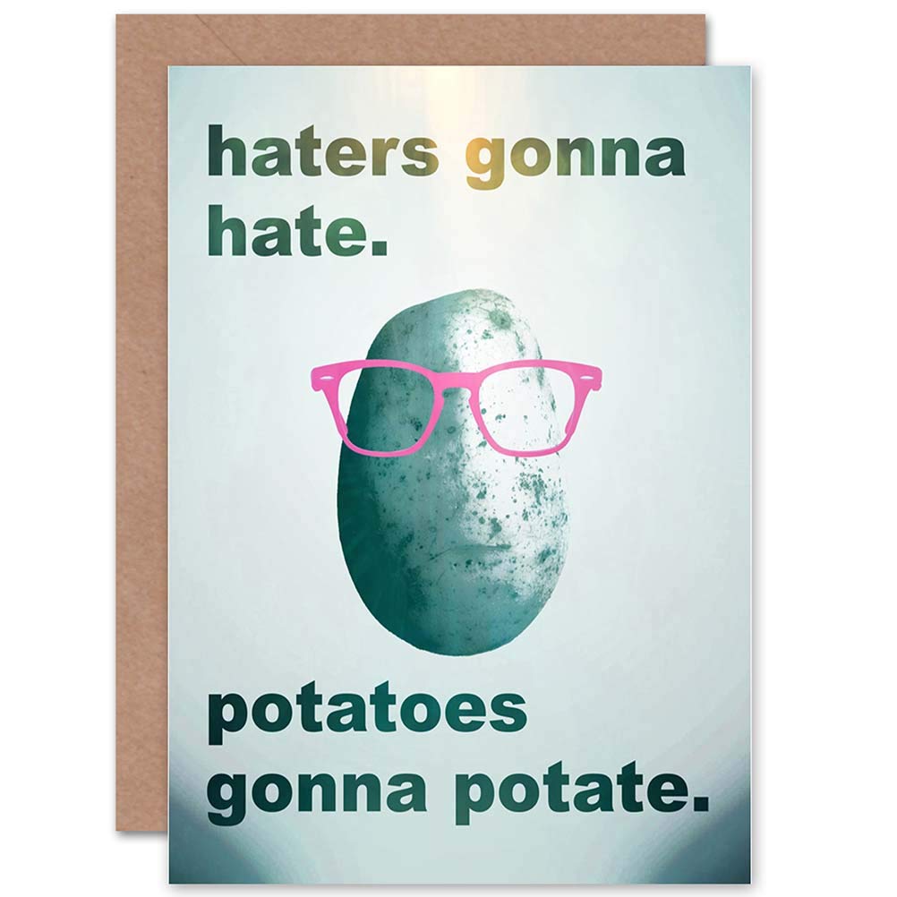 Wee Blue Coo Haters Gonna Hate Potatoes Potate Funny Joke Hipster Birthday Sealed Greeting Card Plus Envelope Blank inside