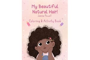 My Beautiful Natural Hair!: Coloring & Activity Book
